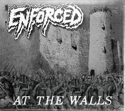Enforced : At the Walls